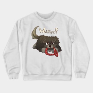 Walkies? Crewneck Sweatshirt